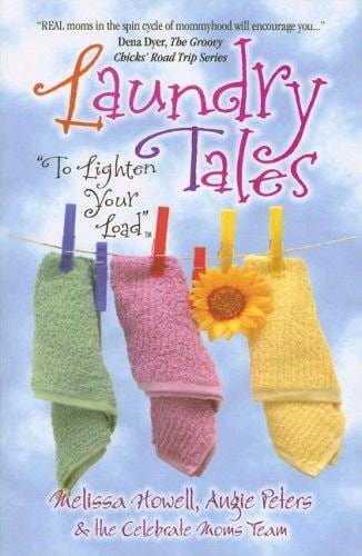 Laundry Tales--To Lighten Your Load
