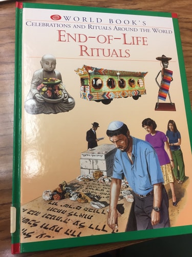End-Of-Life Rituals (World Book's Celebrations and Rituals Around the World)