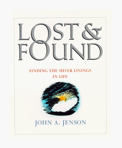 Lost & Found: Finding the Silver Linings in Life