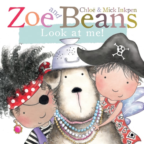 Look at Me! (Zoe and Beans)