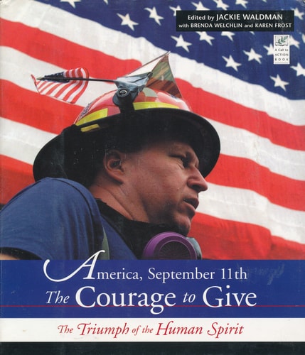 America, September 11th, the Courage to Give: The Triumph of the Human Spirit