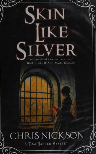 Skin Like Silver (A Tom Harper Mystery, 3)