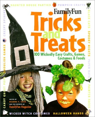 FamilyFun Tricks and Treats: 100 Wickedly Easy Costumes, Crafts, Games & Foods