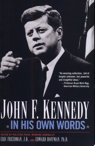 John F Kennedy in His Own Words