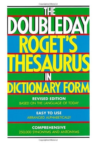 The Doubleday Roget's Thesaurus in Dictionary Form