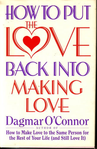 How to Put The Love Back Into Making Love