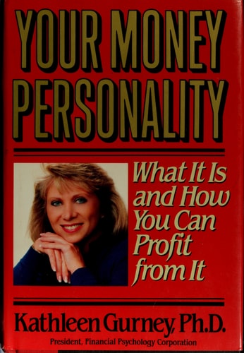 Your Money Personality: What It Is and How You Can Profit from It