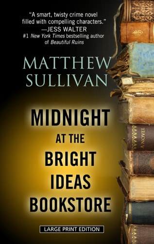 Midnight at the Bright Ideas Bookstore (Thorndike Press large print core)