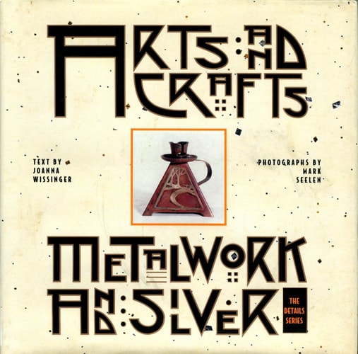 Metalwork and Silver (ARTS AND CRAFTS)
