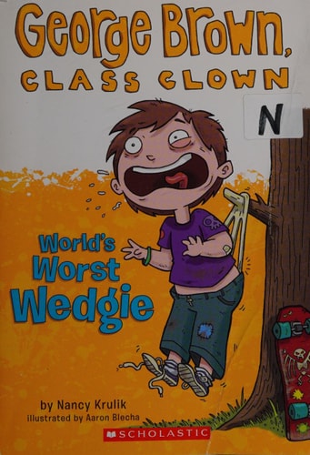 George Brown, Class Clown: World's Worst Wedgie