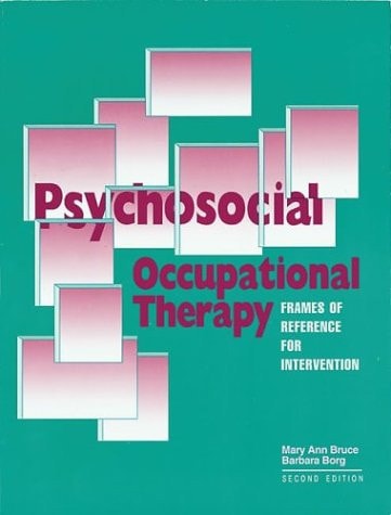 Psychosocial Occupational Therapy: Frames of Reference for Intervention