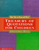 Scholastic Treasury of Quotations for Children