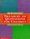 Scholastic Treasury of Quotations for Children