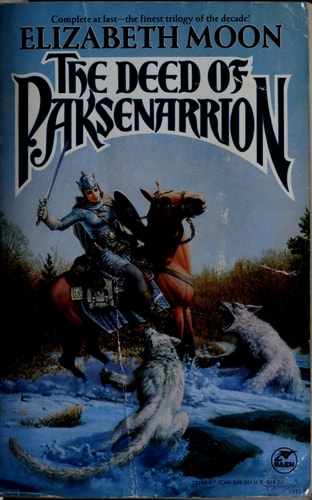 The Deed of Paksenarrion: A Novel