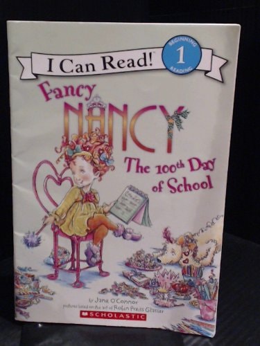 Fancy Nancy The 100th Day of School