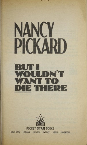 But I Wouldn't Want to Die There (Jenny Cain Mysteries, No. 8)