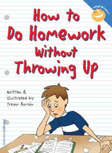 How to Do Homework Without Throwing Up