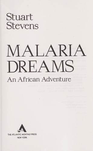 Malaria Dreams: An African Adventure