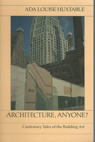 Architecture, Anyone? Cautionary Tales of the Building Art (United States and Canadian Rights)