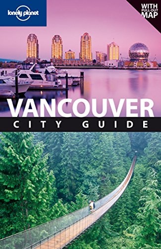 Lonely Planet Vancouver (City Travel Guide)