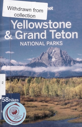Lonely Planet Yellowstone & Grand Teton National Parks (Travel Guide)