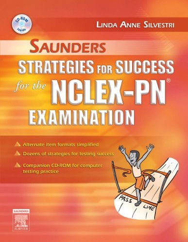Saunders Strategies for Success for the NCLEX-PN (R) Examination (Saunders Strategies for Success for the Nclex-pn Examination)