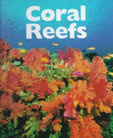 Coral Reefs (Biomes of Nature)