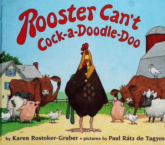 Rooster Can't Cock-a-doodle-doo