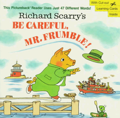 Richard Scarry's Be Careful, Mr. Frumble!