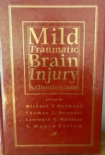 Mild Traumatic Brain Injury: A Clinician's Guide