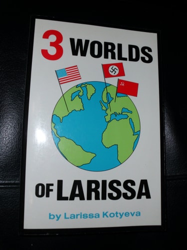 Three Worlds of Larissa: A Story of Survival