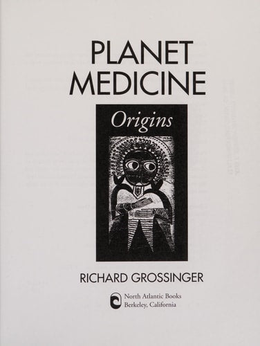 Planet Medicine: Origins