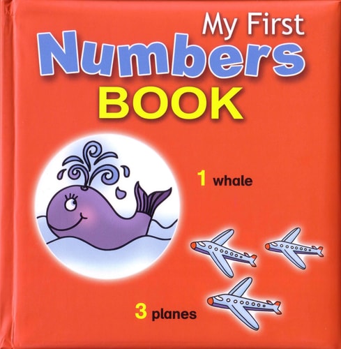 MY FIRST NUMBERS BOOK [Board book]