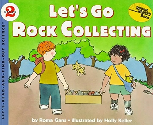 Let's go rock collecting (Let's-read-and-find-out science)