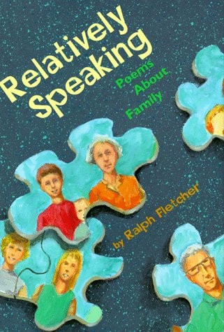 Relatively Speaking: Poems About Family