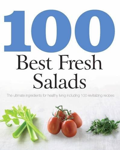 100 Best Fresh Salads by Love Food (2010) Paperback
