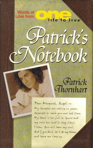 Patrick's Notebook: Words of Love From One Life toLive