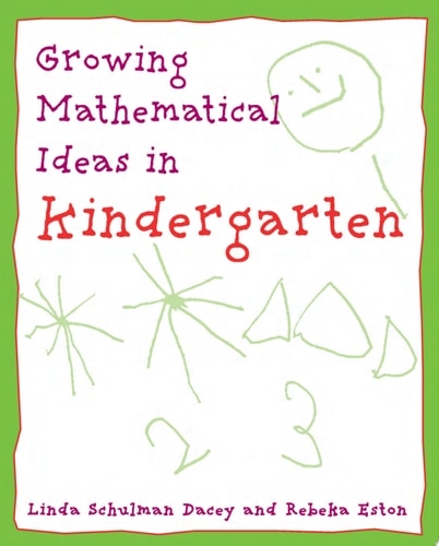 Growing Mathematical Ideas in Kindergarten