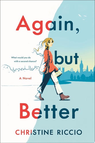 Again, but Better: A Novel
