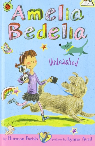 Amelia Bedelia Unleashed (Amelia Bedelia, 2)