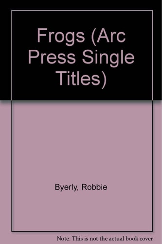 Frogs (Arc Press Single Titles)