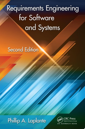 Requirements Engineering for Software and Systems, Second Edition (Applied Software Engineering Series)