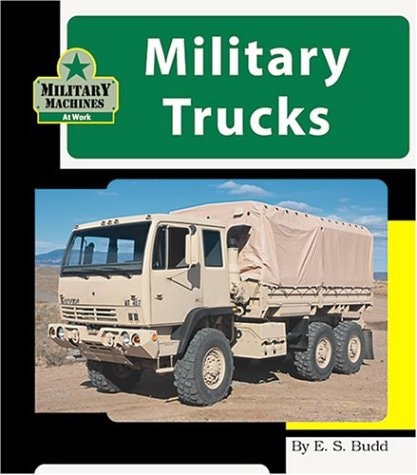 Military Trucks (Machines at Work)