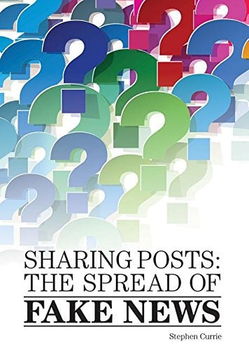 Sharing Posts: The Spread of Fake News