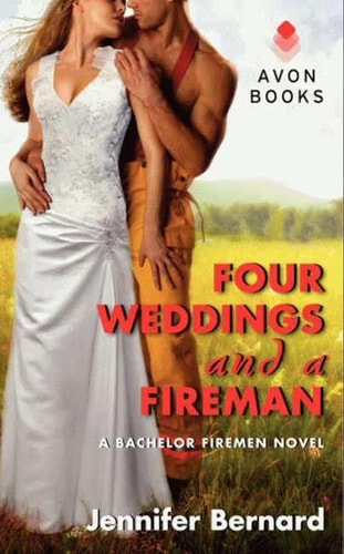 Four Weddings and a Fireman: A Contemporary Romance (Bachelor Firemen of San Gabriel, 5)
