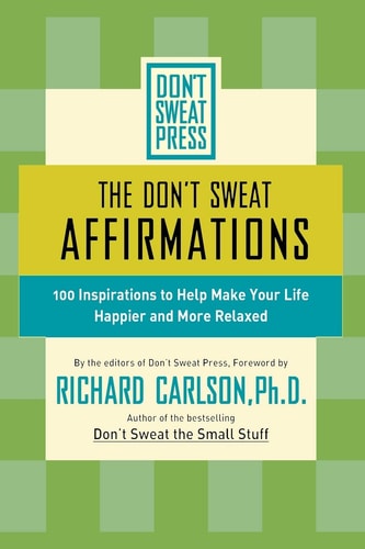 The Don't Sweat Affirmations (Don't Sweat Guides)