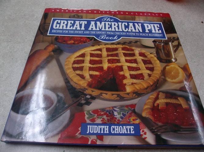 The GREAT AMERICAN PIE BOOK: VOLUME III OF THE NEW AMERICAN CLASSIC SERIES (American Kitchen Classics)
