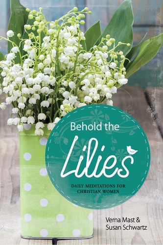 Behold the Lilies