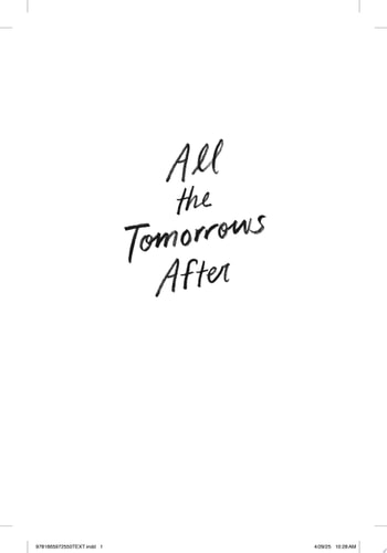 All the Tomorrows After