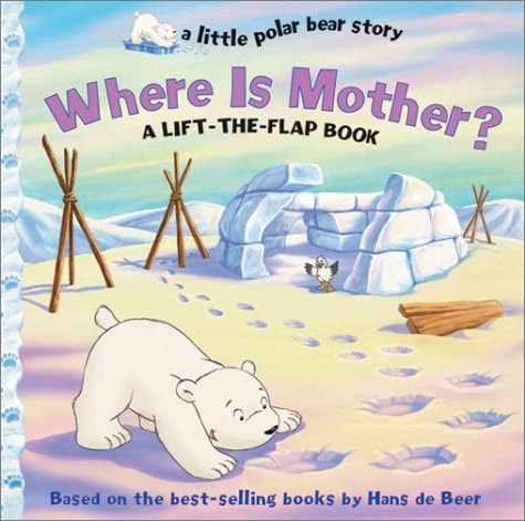 Where Is Mother? (Little Polar Bear (Paperback))